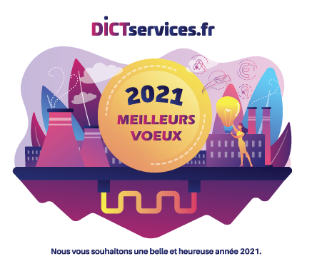 voeux dictservices 2021